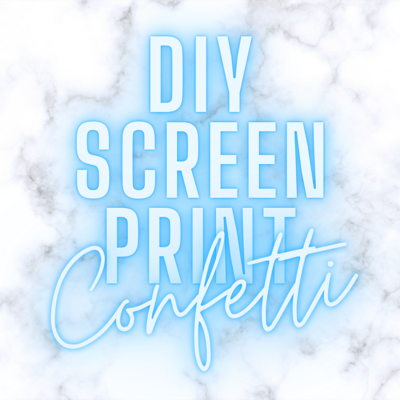 Pixel Dust - DIY Screen Print Confetti Sheets