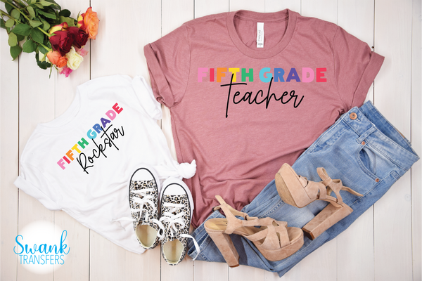 Grade Teacher Preschool - 8th Grades Full Color DTF (Direct To Film) Transfer