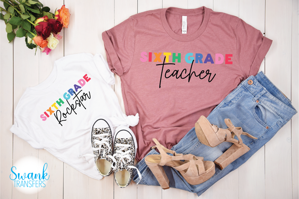 Grade Teacher Preschool - 8th Grades Full Color DTF (Direct To Film) Transfer