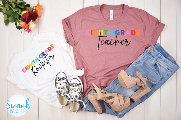 Grade Teacher Preschool - 8th Grades Full Color DTF (Direct To Film) Transfer