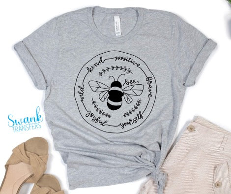 Bee Yourself Screen Print Transfer RTS