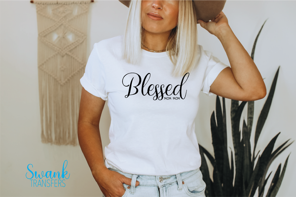 Blessed Grandma / Aunt / Mom Screen Print Transfer RTS - Friday, Feb 11th