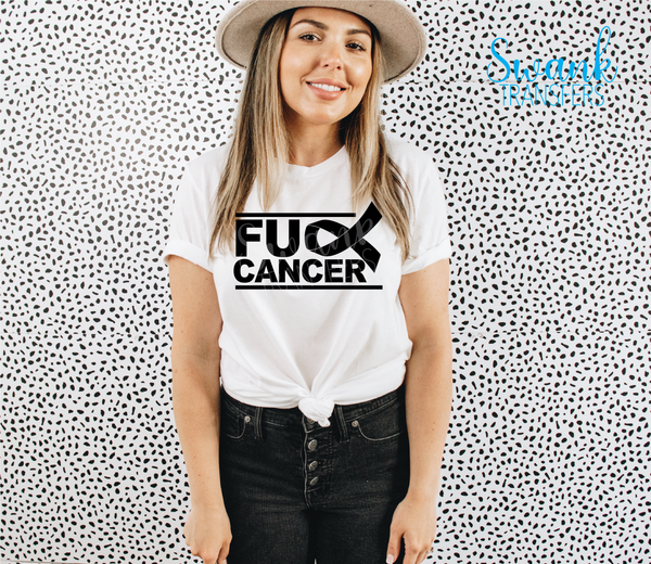 Fuck Cancer Screen Print Transfer RTS