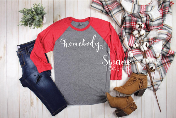 Homebody Screen Print Transfer RTS