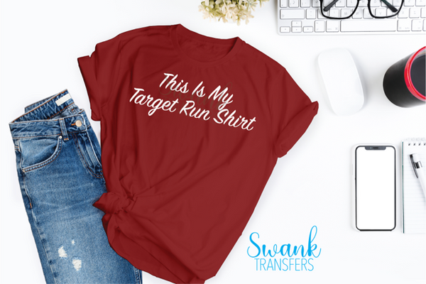 This is My Target Run Shirt Screen Print Transfer RTS