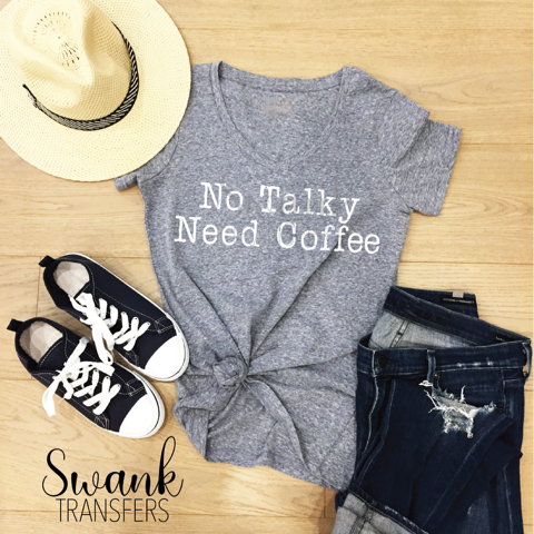 No Talky Need Coffee Screen Print Transfer RTS