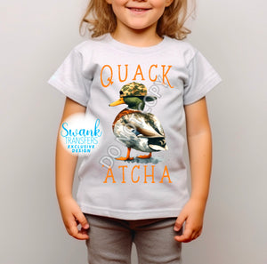 Quack 'Atcha *SWANK EXCLUSIVE* INFANT-ADULT DTF (Direct To Film) Transfer