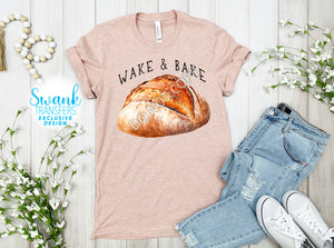 Wake & Bake Sourdough *SWANK EXCLUSIVE* INFANT-ADULT DTF (Direct To Film) Transfer