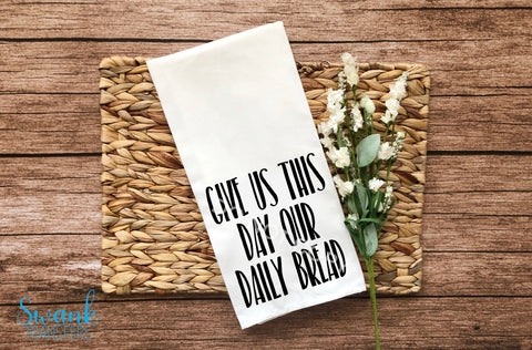 Give Us This Day Our Daily Bread 6" Towel Full Color DTF (Direct To Film) Transfer